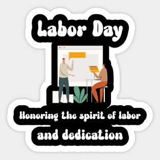 Labor Day: Honoring the spirit of labor and dedication Sticker